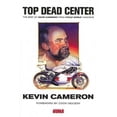 thumbnail image 1 of Pre-Owned Top Dead Center: The Best of Kevin Cameron from Cycle World Magazine (Hardcover) 0760327270 9780760327272, 1 of 1
