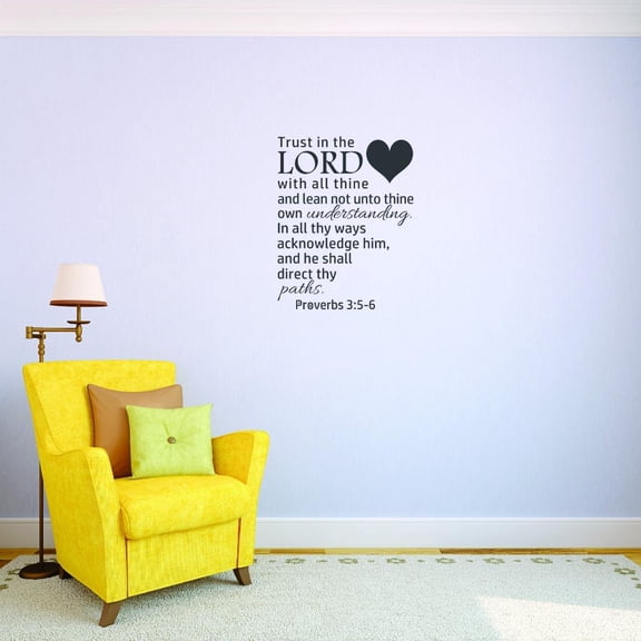 Top Decals Trust In The Lord With All Thine Lean Not Unto Thine Own Understanding. He Shall Direct Thy Paths. Proverbs 3:5-6 10x20 Color: Black
