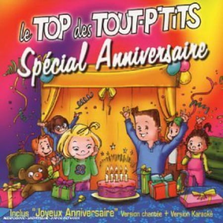 Top Des Tout P'tits - Special Anniversaire - CD