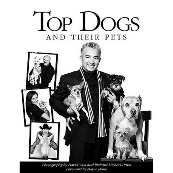 Top Dogs and Their Pets (Hardcover) by David Woo, Richard Michael Pruitt, Diane Rehm