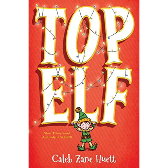 Pre-Owned Top Elf (Hardcover) 1338052128 9781338052121