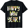 thumbnail image 1 of Top For Women, Men & Kids - Happy New Year T-Shirt, 1 of 4