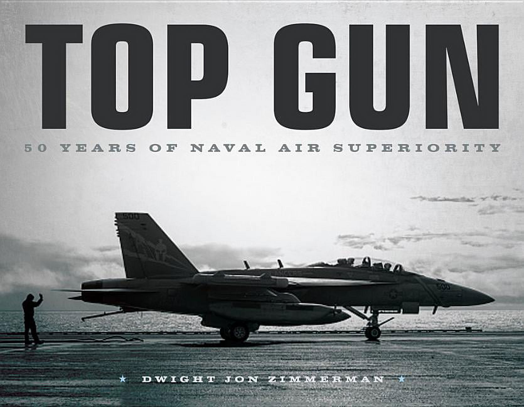 Top Gun : 50 Years of Naval Air Superiority (Hardcover) - image 1 of 1