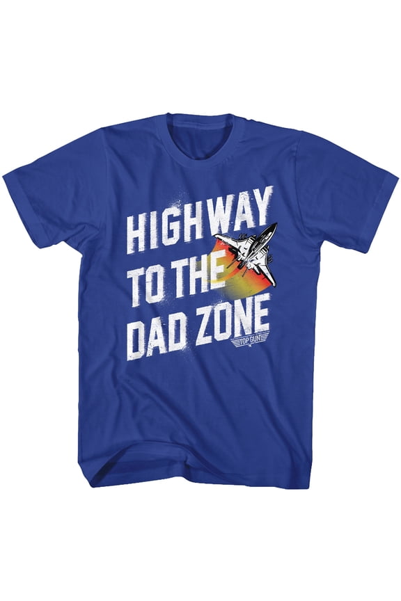 Top Gun HWY To Dad Zone Royal Adult T-Shirt
