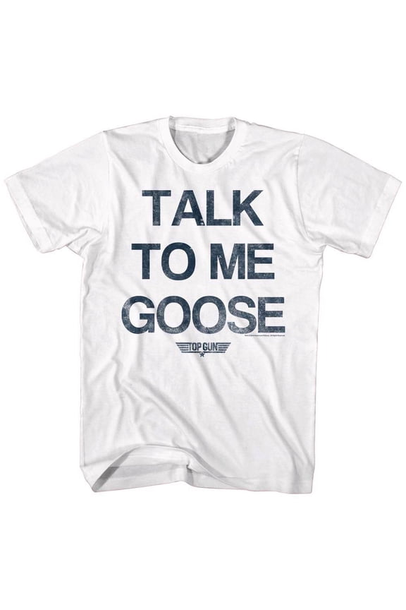 Top Gun Talk to me Goose Men's Slogan T Shirt