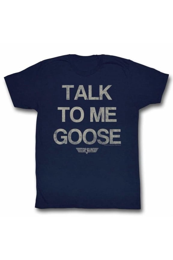 Top Gun Talk to me Goose Men's Slogan T Shirt