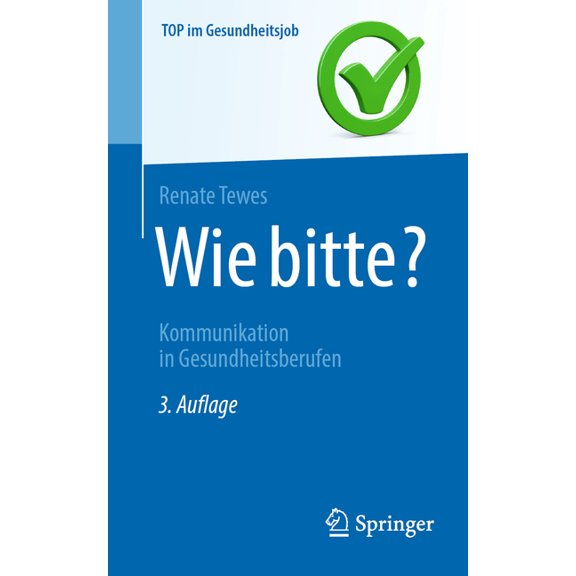 Top Im Gesundheitsjob Wie Bitte?: Kommunikation in Gesundheitsberufen, (Paperback)