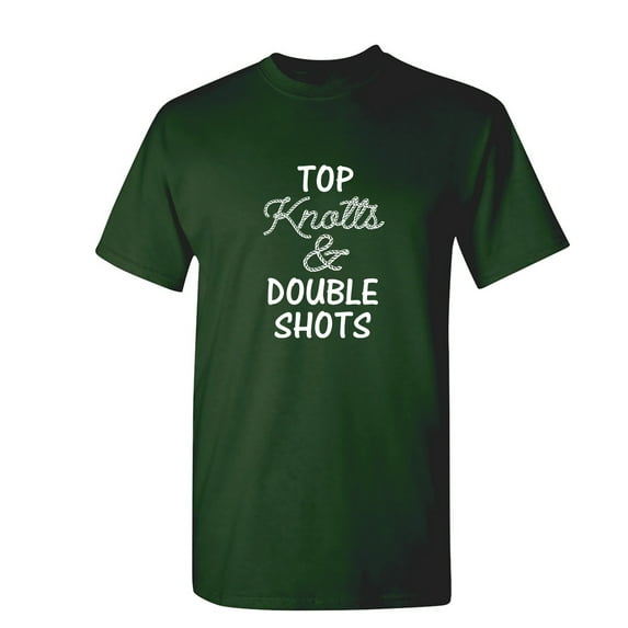 Top Knotts & Double Shots Sarcastic Humor Graphic Novelty Funny T Shirt