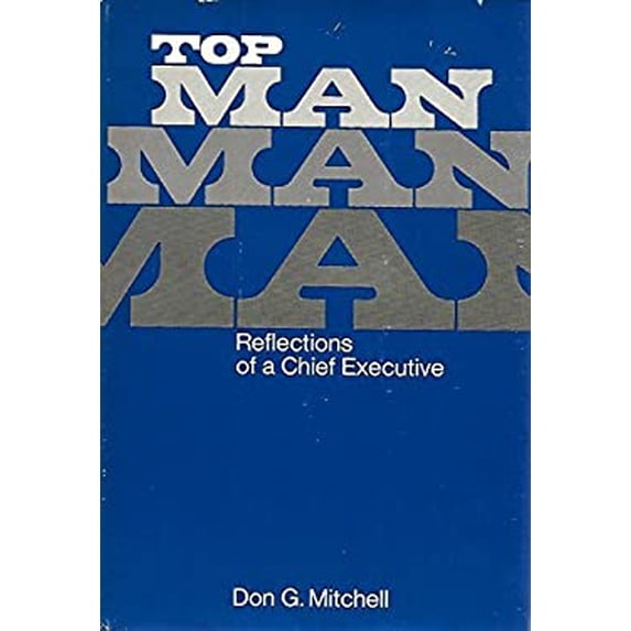 Pre-Owned Top man;: Reflections of a chief executive (Hardcover) 0814452051 9780814452059