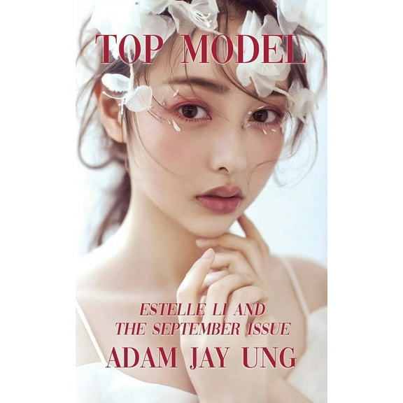 Top Model: Estelle Li and the September Issue, (Paperback)