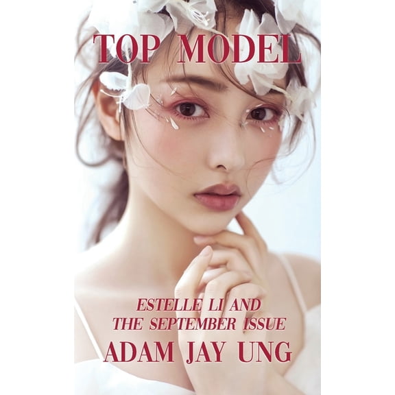 Top Model: Estelle Li and the September Issue (Top Model Book 1), (Paperback)