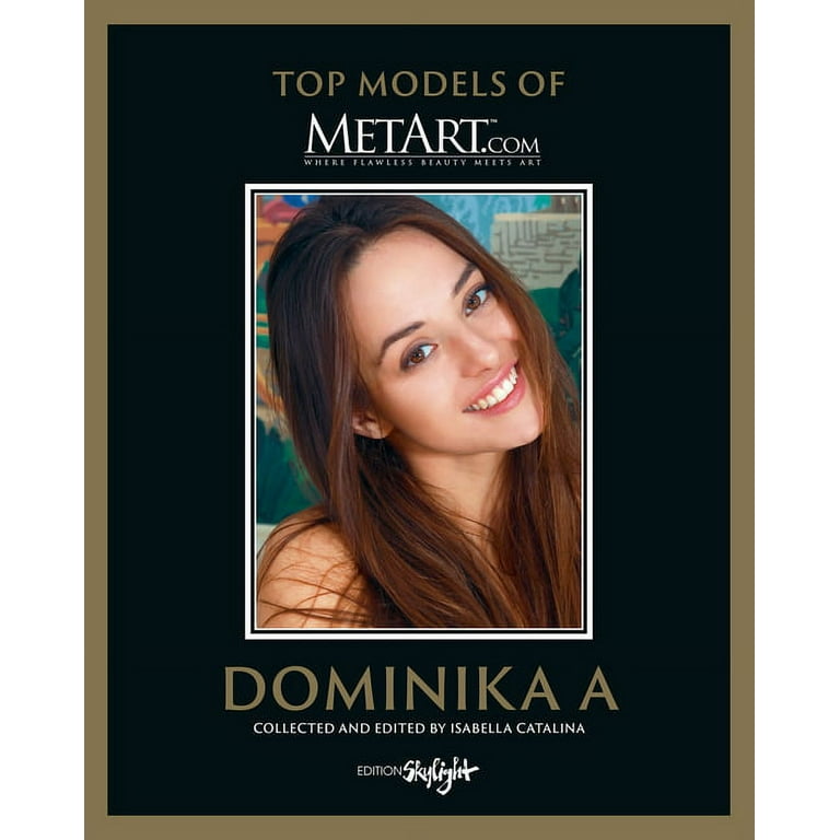 Top Models of Metart.com: Dominika a: Top Models of Metart.com (Hardcover)