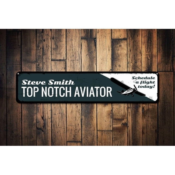 Top Notch Aviator Sign Schedule Flight Today Pilot Name Sign Custom Metal Airplane Decor - Pilot Decoration - Size: 16 x 4 Inches