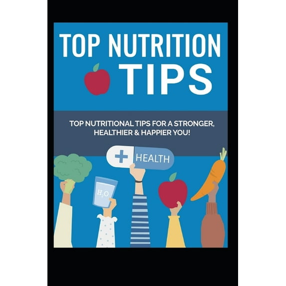 Top Nutrition Tips (Paperback)