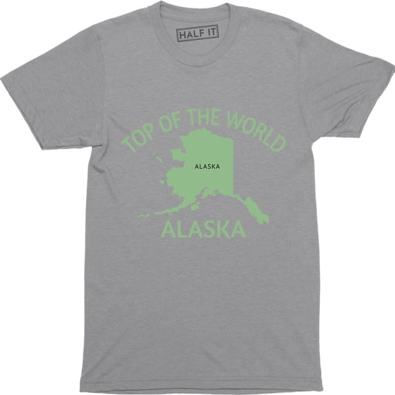 Top Of The World Alaska Funny State Anchorage Frontier Men's T-Shirt