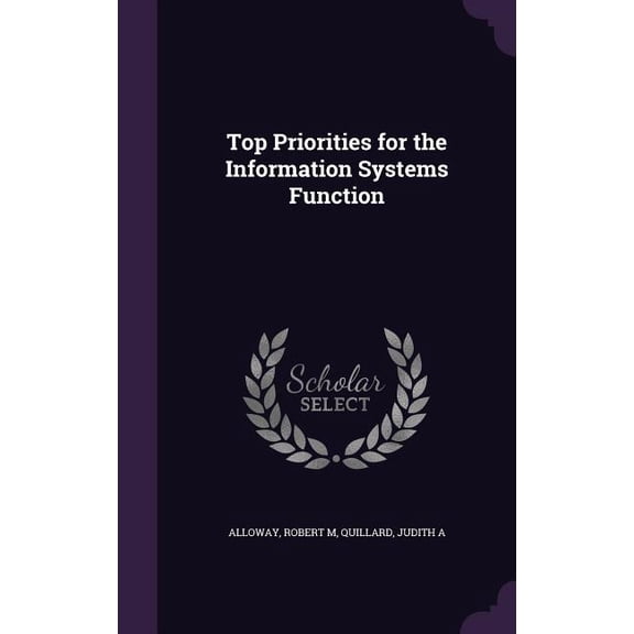 Top Priorities for the Information Systems Function (Hardcover)