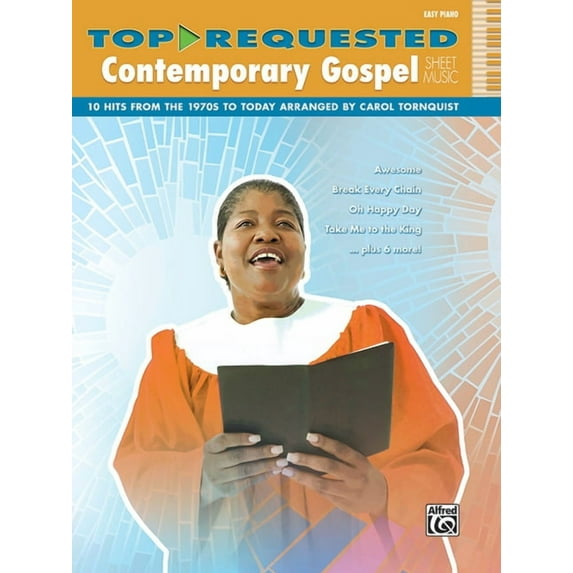Top-Requested Contemporary Gospel Sheet Music : 10 Hits from the 1970s to Today: Easy Piano