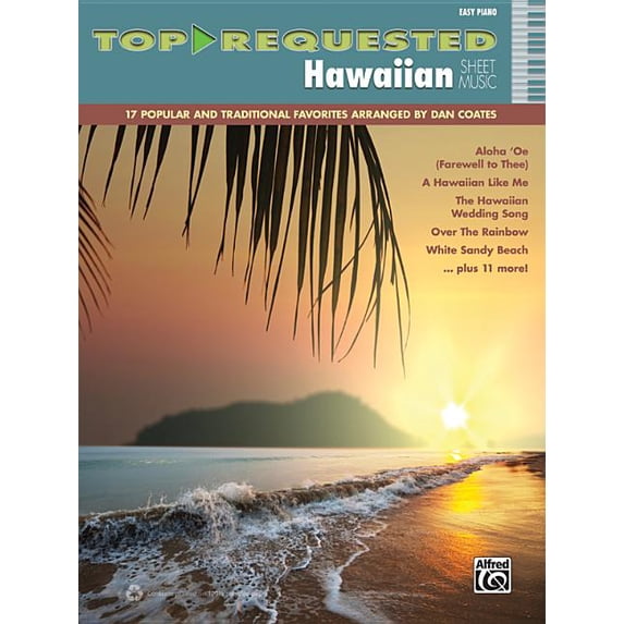 Top-Requested Hawaiian Sheet Music: Easy Piano (Paperback) by Dan Coates