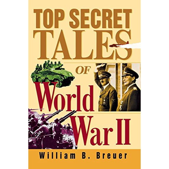 Pre-Owned Top Secret Tales of World War II (Hardcover) 0471353825 9780471353829