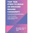 thumbnail image 1 of Top Ten Steps to Build an Engaged Reader Community, (Paperback), 1 of 1