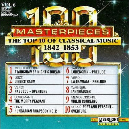 Top Ten of Classical Music, Vol. 6, 1842-1853