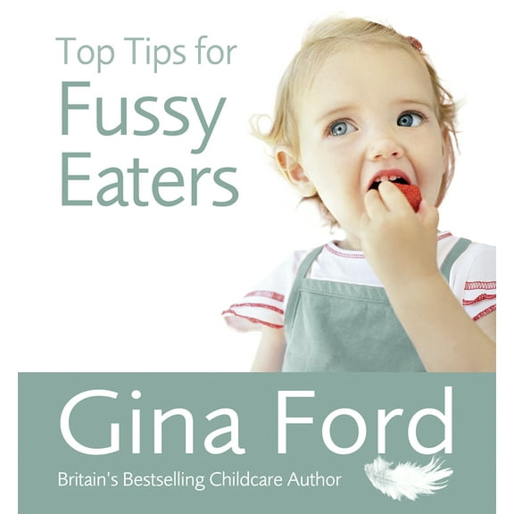Top Tips for Fussy Eaters (Paperback)