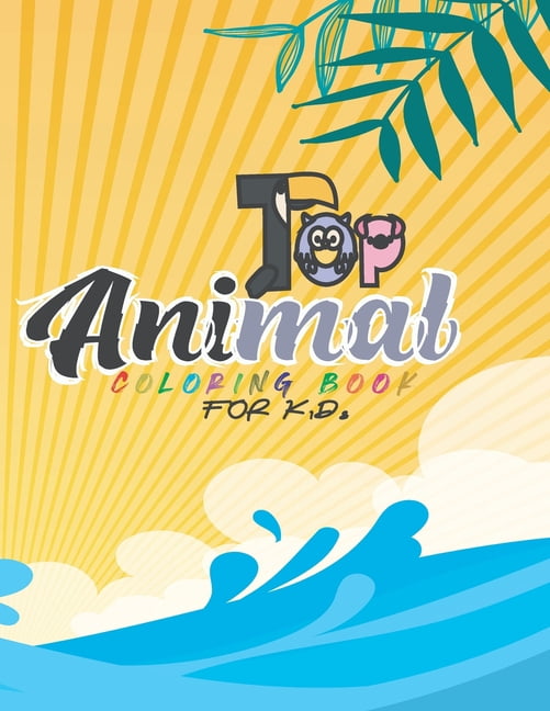 Top animal coloring book: Under the sea, Animal in spring, Dinosaure for kids, activity book, 8.5x11, matte finish (Paperback)