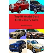 Top10 World Best Elite Luxury Cars, Paperback