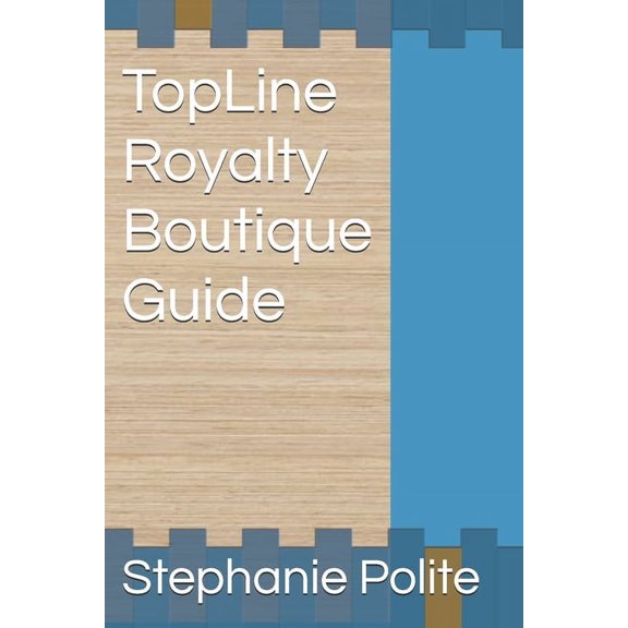 TopLine Royalty Boutique Guide (Paperback)