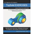 thumbnail image 1 of TopSolid EXERCISES: 200 3D Practice Drawings For TopSolid and Other Feature-Based 3D Modeling Software, (Paperback), 1 of 1