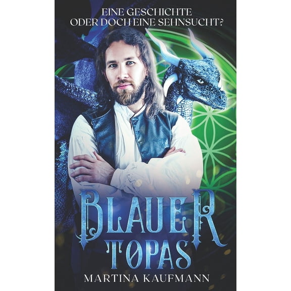 Topas Reihe Blauer Topas: Eine Geschichte oder doch eine Sehnsucht?, Book 2, (Paperback)