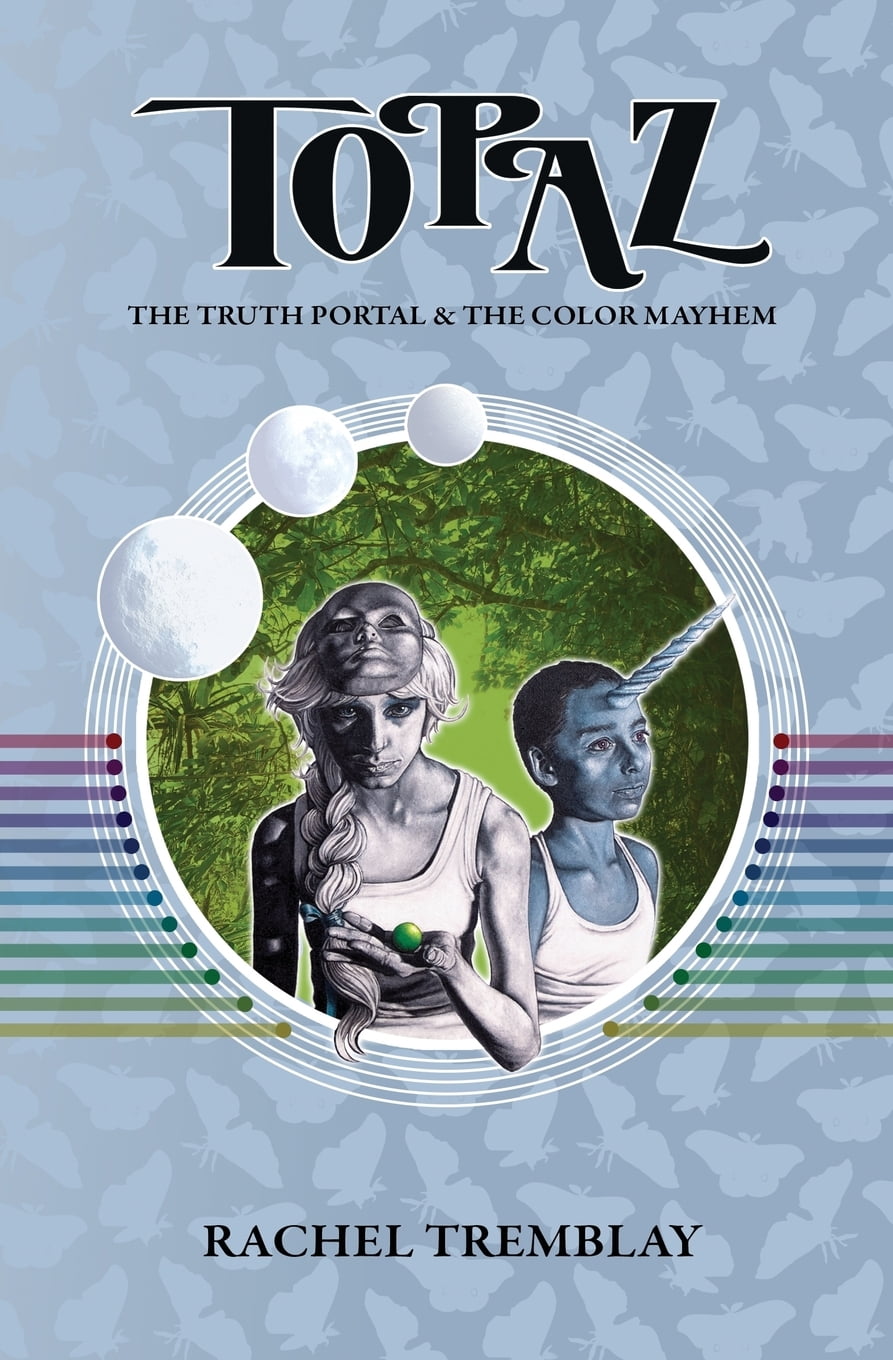 Topaz: The Truth Portal & the Color Mayhem (Paperback)