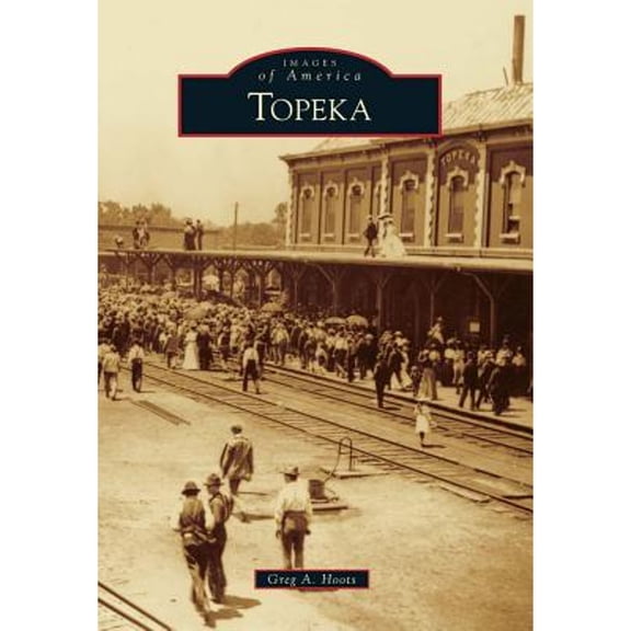 Pre-Owned Topeka (Paperback) 0738584347 9780738584348