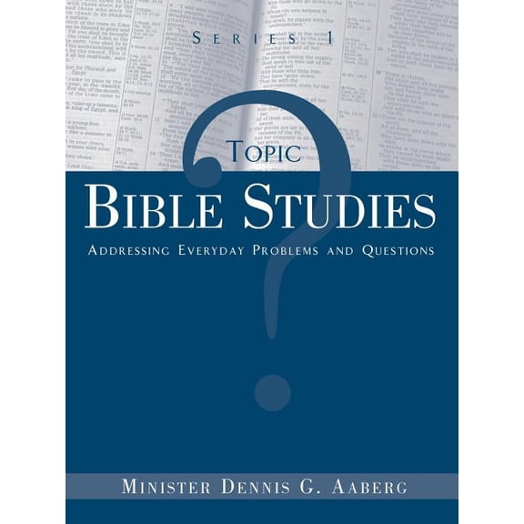 Topic Bible Studies Addressing Everyday Problems and Questions - Series 1, (Paperback)