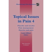 Topical Issues in Pain 4 Placebo and Nocebo Pain Management Muscles and Pain, Paperback