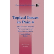 Topical Issues in Pain 4 Placebo and Nocebo Pain Management Muscles and Pain, Hardcover