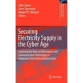 thumbnail image 1 of Topics in Safety, Risk, Reliability and Securing Electricity Supply in the Cyber Age: Exploring the Risks of Information and Communication Technology in Tomorro, Book 15, (Hardcover), 1 of 1