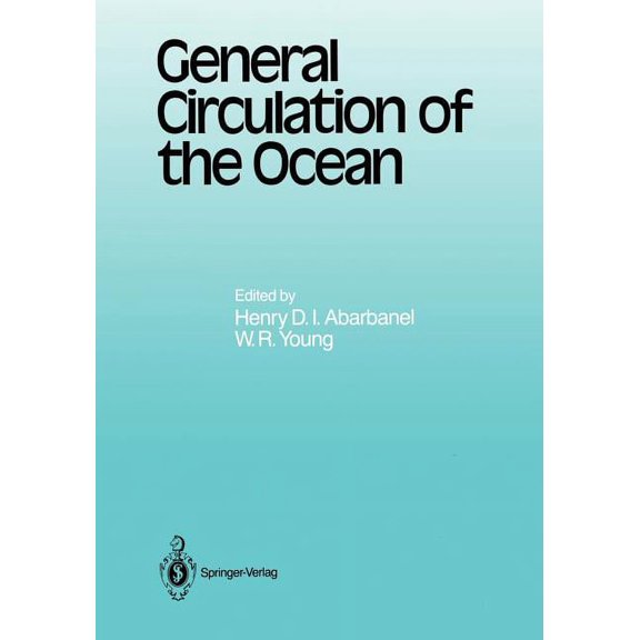 Topics in Atmospheric and Oceanic Scienc General Circulation of the Ocean, (Paperback)