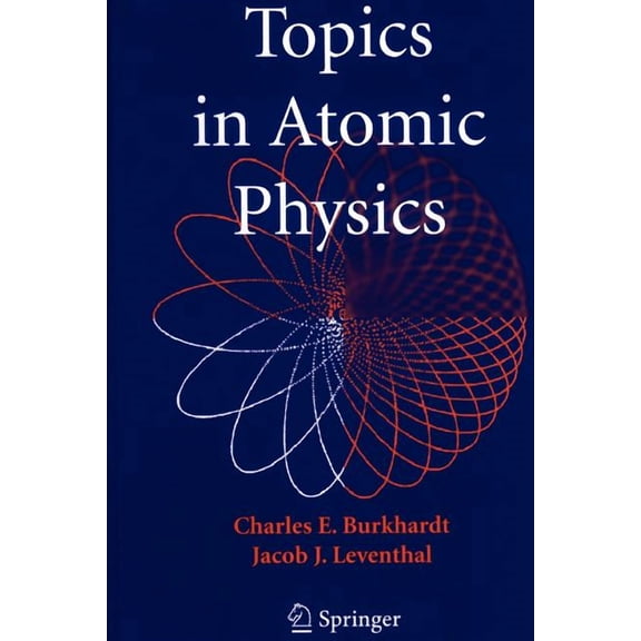 Topics in Atomic Physics, (Paperback)