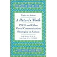 thumbnail image 1 of Pre-Owned Picture's Worth: PECS and Other Visual Communication Strategies in Autism (Topics in Autism) (Topics in Autism S.) Paperback, 1 of 1