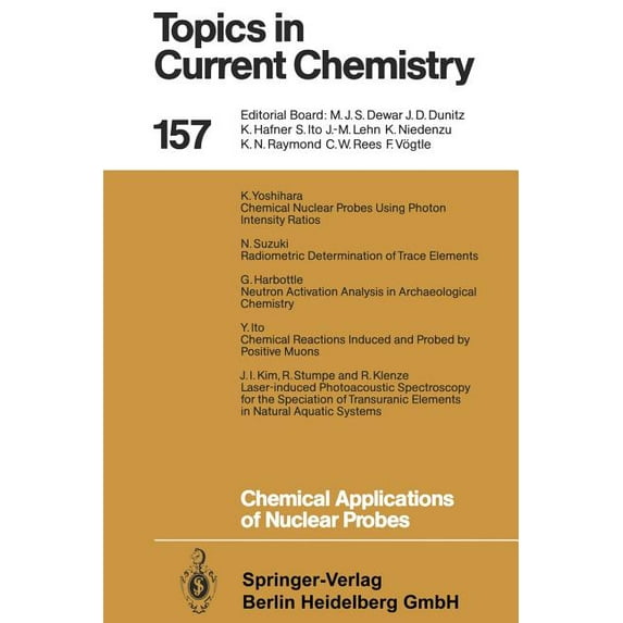 Topics in Current Chemistry Chemical Applications of Nuclear Probes, Book 157, (Paperback)