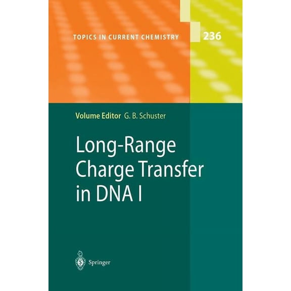 Topics in Current Chemistry Long-Range Charge Transfer in DNA I, Book 236, (Paperback)