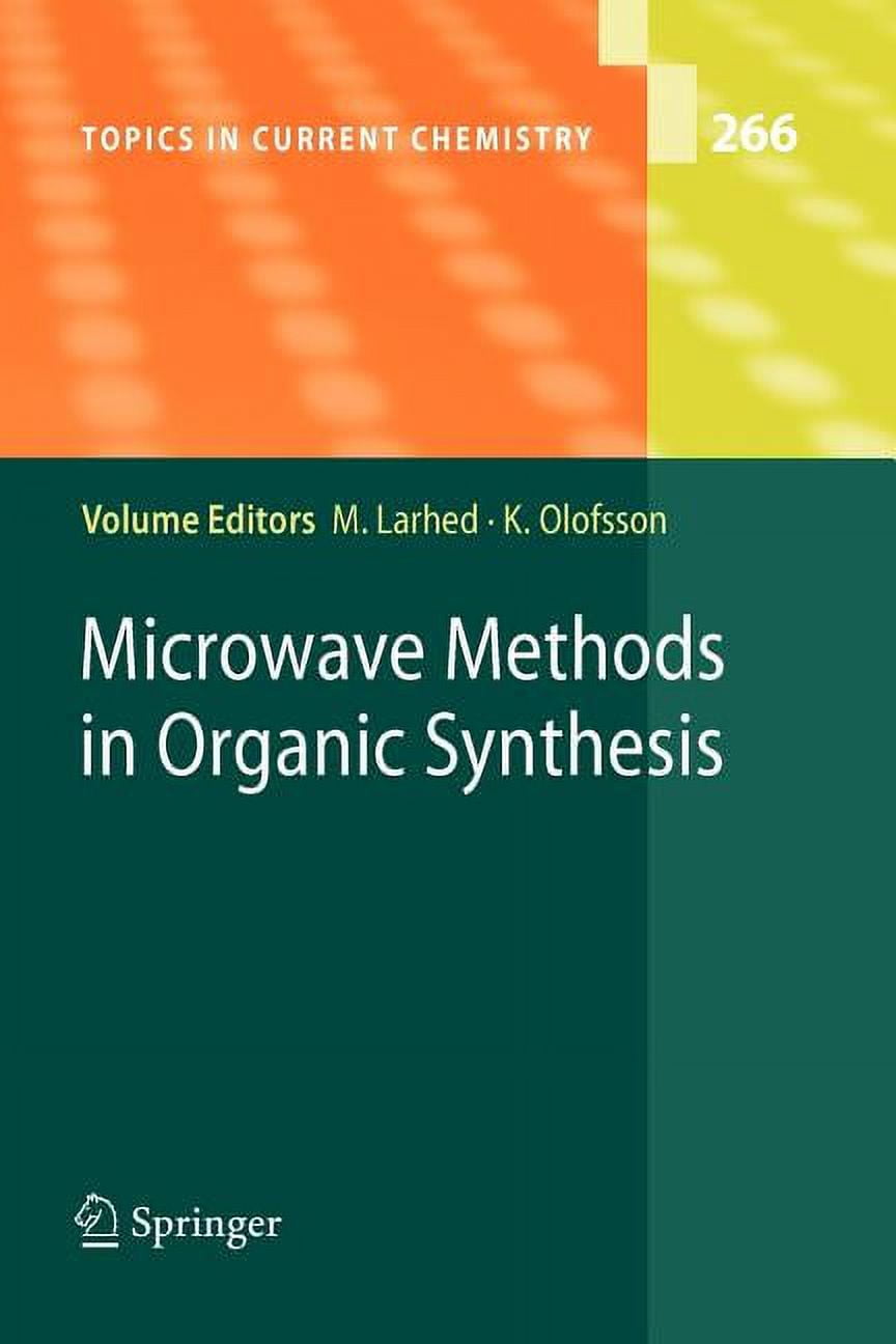 Topics in Current Chemistry Microwave Methods in Organic Synthesis ...