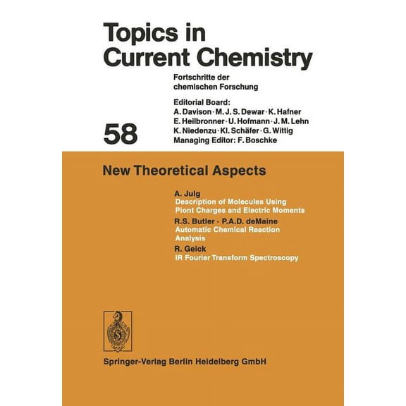 Topics in Current Chemistry New Theoretical Aspects, Book 58, (Paperback)