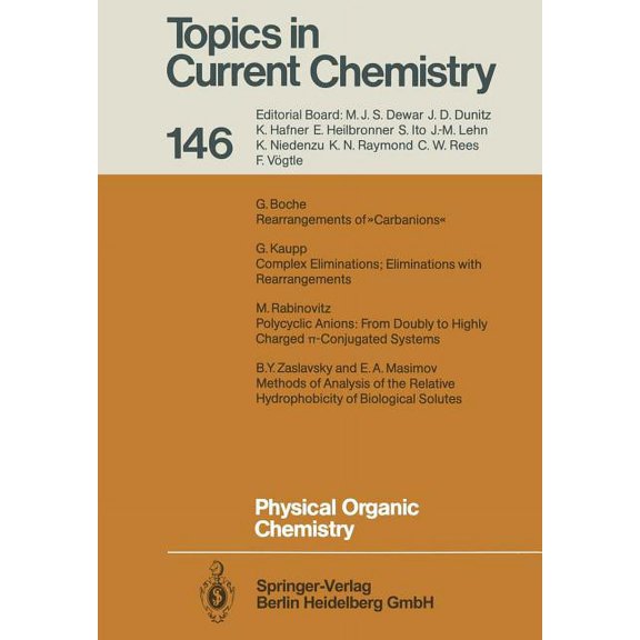Topics in Current Chemistry Physical Organic Chemistry, Book 146, (Paperback)