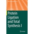 thumbnail image 1 of Topics in Current Chemistry Protein Ligation and Total Synthesis I, Book 362, (Hardcover), 1 of 1