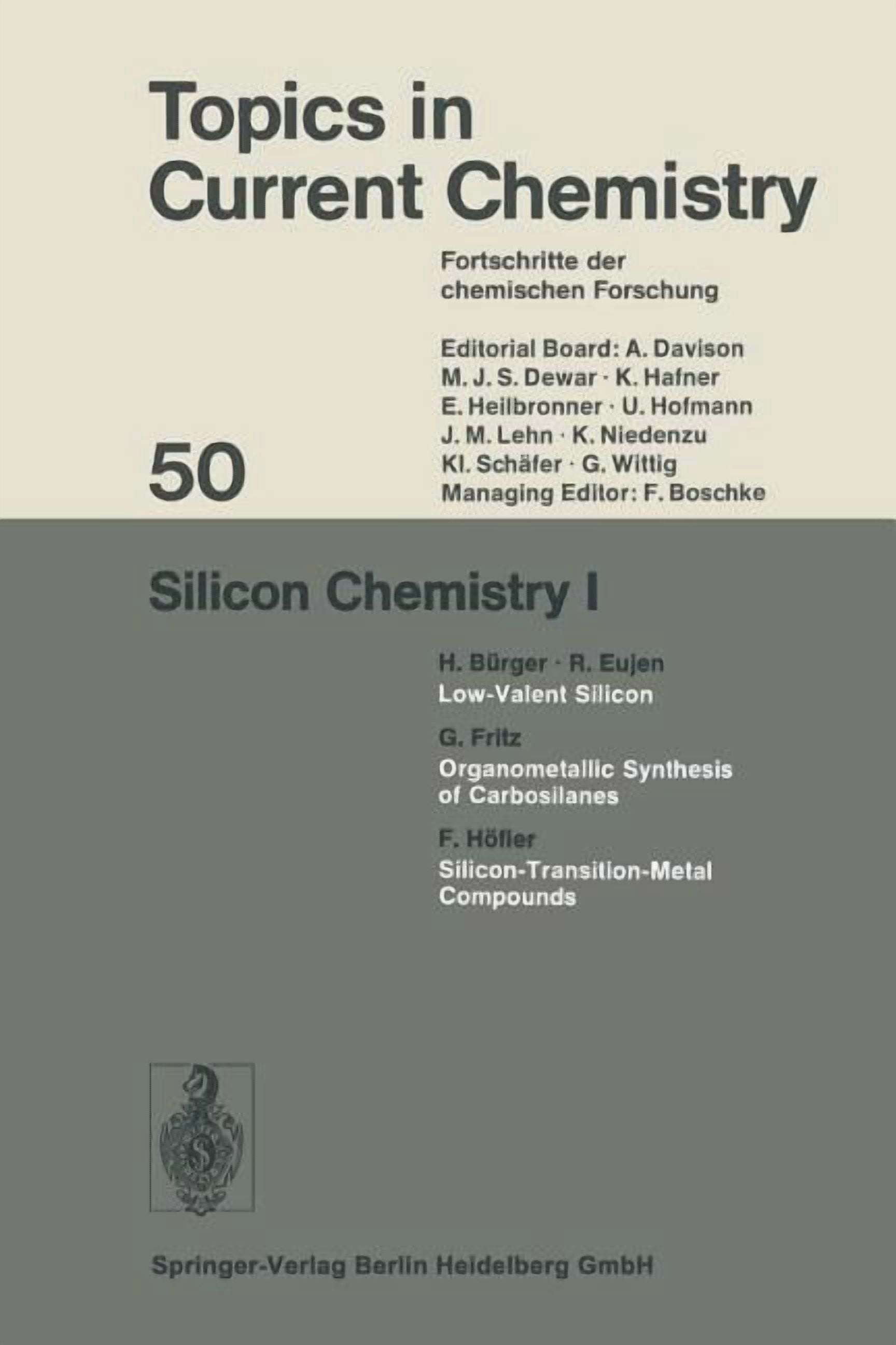 Topics in Current Chemistry Silicon Chemistry I, Book 50, (Paperback ...