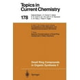 thumbnail image 1 of Topics in Current Chemistry Small Ring Compounds in Organic Synthesis V, Book 178, (Paperback), 1 of 1