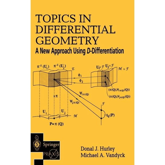 Topics in Differential Geometry: A New Approach Using D-Differentiation, (Hardcover)