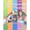 thumbnail image 1 of Pre-Owned The Down Syndrome Transition Handbook: Charting Your Child's Course to Adulthood (Paperback) 1890627879 9781890627874, 1 of 1